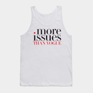 more issues Tank Top